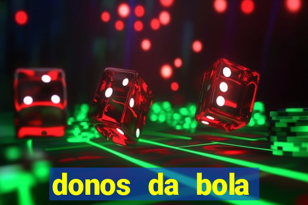 donos da bola bahia net